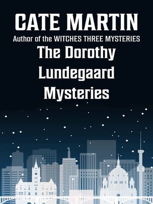 cover image of The Dorothy Lundegaard Mysteries